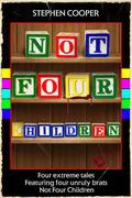 Not Four Children by Stephen Cooper