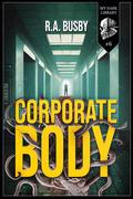 Corporate Body by Sadie Hartmann