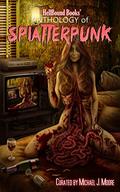 HellBound Books' Anthology of Splatterpunk by Scotty Milder