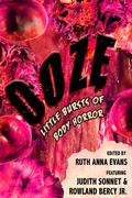 Ooze: Little Bursts of Body Horror by Matt Bliss