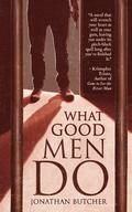 What Good Men Do (Elizabeth #2) by Jonathan Butcher