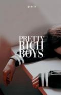 Pretty Rich Boys by grraciie_