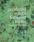 Gendered Voices, Feminist Visions: Classic and Contemporary Readings by Janet Lee