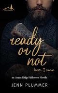 Ready or Not by Jenn Plummer