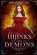 Hijinks and Demons: A Reverse Harem Fantasy Adventure (Queen Lucy #3) by Rhiannon Lee