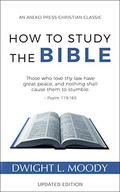 How to Study the Bible by Dwight L. Moody