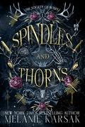 Spindles and Thorns by Melanie Karsak