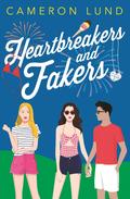 Heartbreakers and Fakers by Cameron Lund