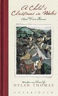A Child's Christmas in Wales & Five Poems by Dylan Thomas