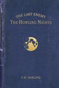 The Last Enemy: The Howling Nights by C.H. Darling