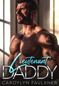 Lieutenant Daddy (Military Daddies #1) by Carolyn Faulkner
