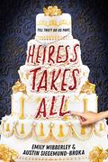 Heiress Takes All by Emily Wibberley