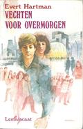Vechten voor overmorgen by Evert Hartman