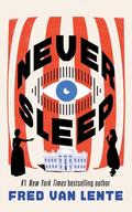 Never Sleep by Fred Van Lente