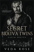 Secret Bratva Twins: Enemies to Lovers Mafia Romance (Vadim Bratva #4) by Veda Rose