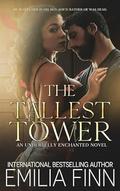 The Tallest Tower (Underbelly Enchanted #1) by Emilia Finn