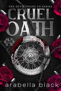 Cruel Oath by Arabella Black