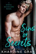 Sins or Secrets by Khardine Gray