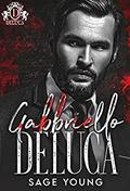 Gabbriello Deluca (Savage Bloodline #11) by Sage Young