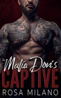 The Mafia Don's Captive (Obsessive Mobster #3) by Rosa Milano