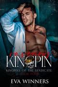 Ravenous Kingpin (Kingpins of the Syndicate #4) by Eva Winners