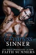 Fearless Sinner (Empire of Sinners #3) by Faith Summers