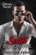 The Secret Billionaire by Christine Kersey