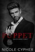 His Puppet (Gruco Crime Family #4) by Nicole Cypher