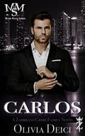 Carlos: A Zambrano Crime Family Novel by Olivia Deici