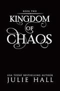Kingdom of Chaos by Julie Hall