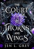 The Court of Thorns and Wings (Fated To Darkness #2) by Jen L. Grey