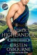 Heather's Highlander (Heartsgate Highlanders #1) by Kirsten Osbourne