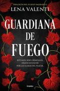 Guardiana de fuego (Trilogía del Fuego Sagrado #1) by Lena Valenti
