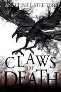 Claws of Death (Wings of Ink #3) by Angelina J. Steffort