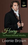 Henry: To Prove Himself Worthy (Other Pens, Mansfield Park #1) by Leenie Brown