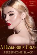 A Dangerous Prize (Ruby Realm Duet #2) by Persephone Black