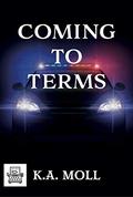 Coming to Terms by K.A. Moll