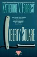 Liberty Square by Katherine V. Forrest