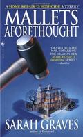 Mallets Aforethought by Sarah Graves