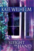 Sleight of Hand by Kate Wilhelm