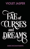 Fae of Curses and Dreams by Violet Jasper
