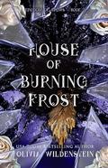 House of Burning Frost (The Kingdom of Crows #5) by Olivia Wildenstein