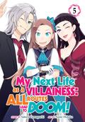 My Next Life as a Villainess: All Routes Lead to Doom! Vol. 5 (My Next Life as a Villainess: All Routes Lead to Doom! (My Next Life as a Villainess: All Routes Lead to Doom! Manga #5) by Nami Hidaka