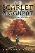 The Scarlet Ziggurat (The Seven Swords #0.5) by Anthony Ryan