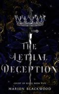 The Lethal Deception (Court of Elves #5) by Marion Blackwood