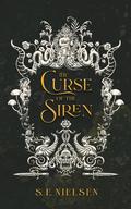 The Curse of the Siren by S. E. Nielsen