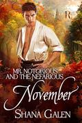 Mr. Notorious and the Nefarious November (The Rake Review #11) by Shana Galen