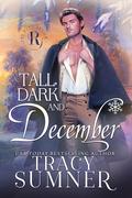 Tall, Dark and December (The Rake Review #12) by Tracy Sumner