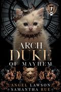 Archduke of Mayhem by Angel Lawson