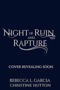 Night of Ruin and Rapture by Rebecca L. Garcia